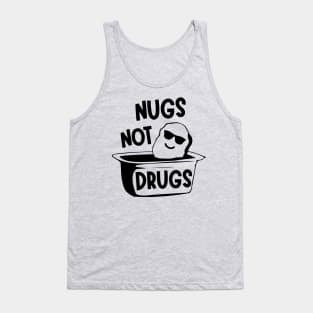 Nugs Not Drugs Tank Top